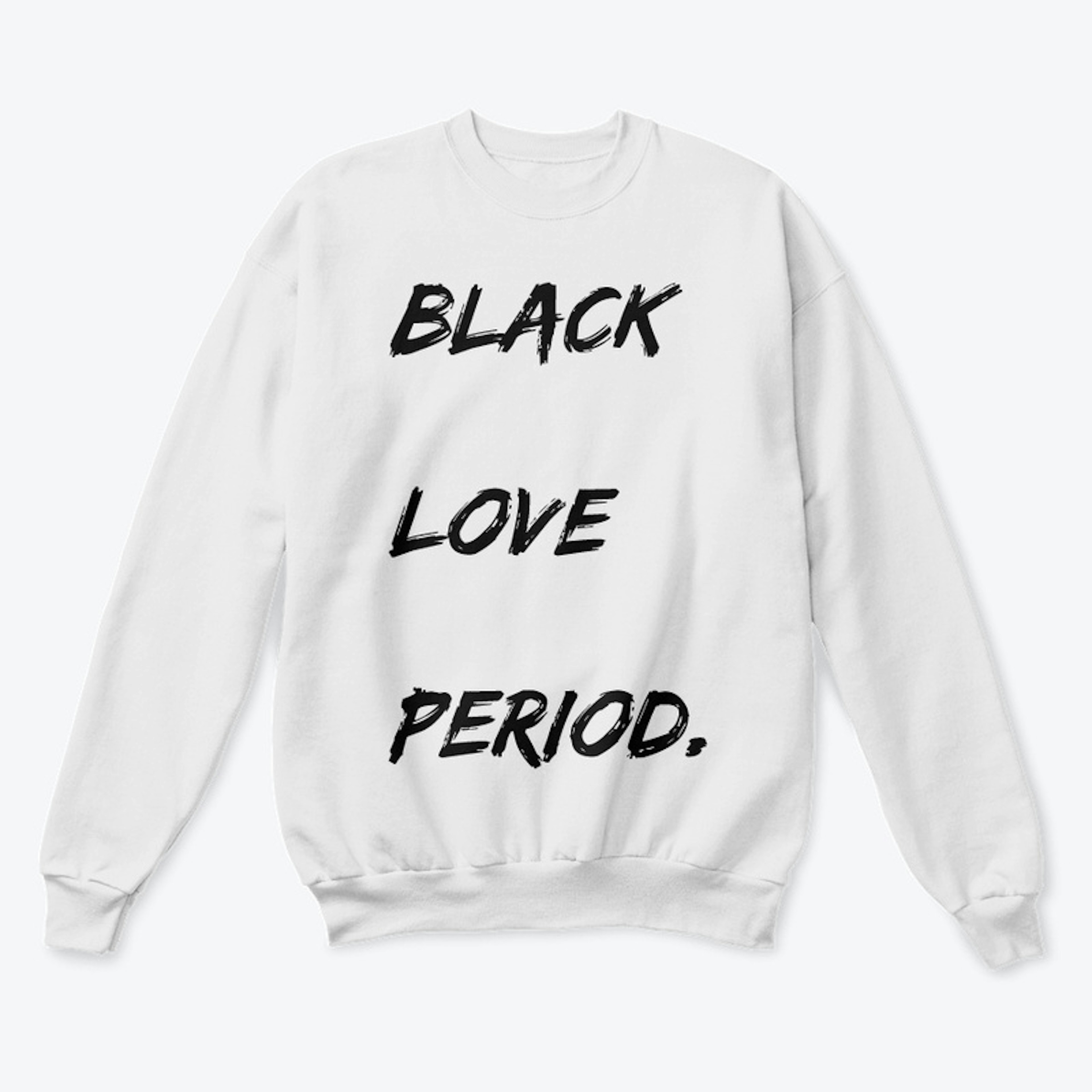 Black Love Period Sweater